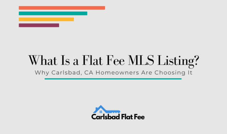 Flat fee MLS listing guide for Carlsbad home sellers