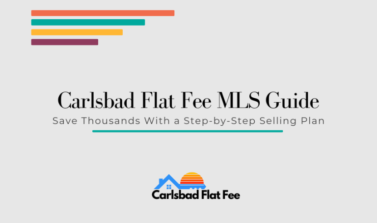 Flat fee MLS Carlsbad home selling guide